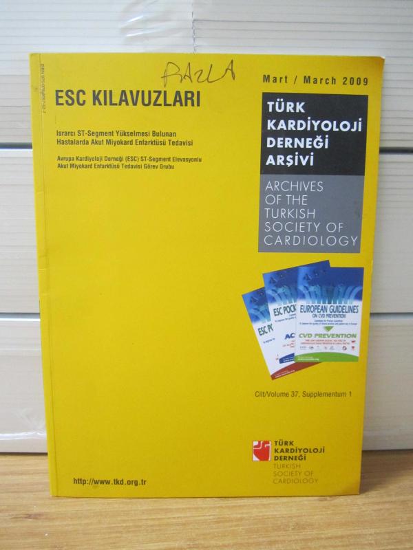 Türk Kardiyoloji Derneği Arşivi - Cilt 37 Supplementum 1 - Mart 2009