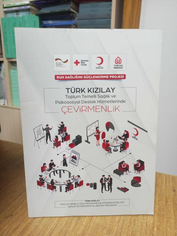 TÜRK KIZILAY Toplum Temelli Sağlık ve Psikososyal Destek Hizmetlerinde ÇEVİRMENLİK