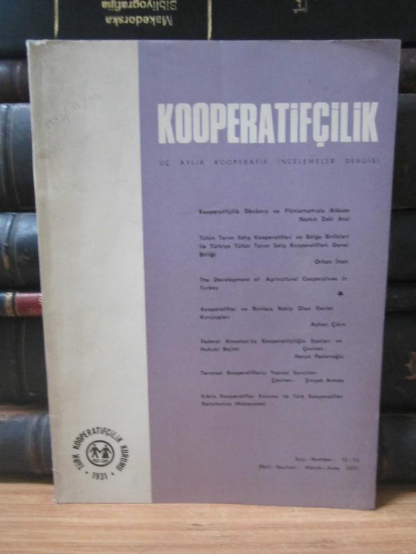 Türk Kooperatifçilik Kurumu - Kooperatifçilik Dergisi - Sayı 12-13 - Mart Haziran 1971