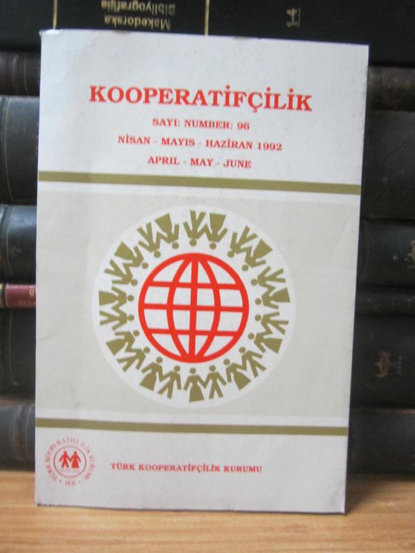Türk Kooperatifçilik Kurumu - Kooperatifçilik Dergisi - Sayı 96 - Nisan Mayıs Haziran 1992
