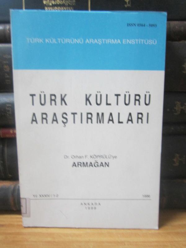 Türk Kültürü Araştırmaları - Dr. Orhan F. Köprülü'ye Armağan - Yıl 1996