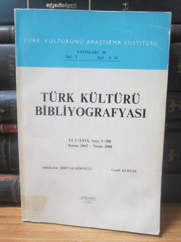 Türk Kültürü Bibliyografyası - Yıl 1-26 Sayı 1-300 (Kasım 1962-Nisan 1988) - Türk Kültürünü Araştırma Enstitüsü