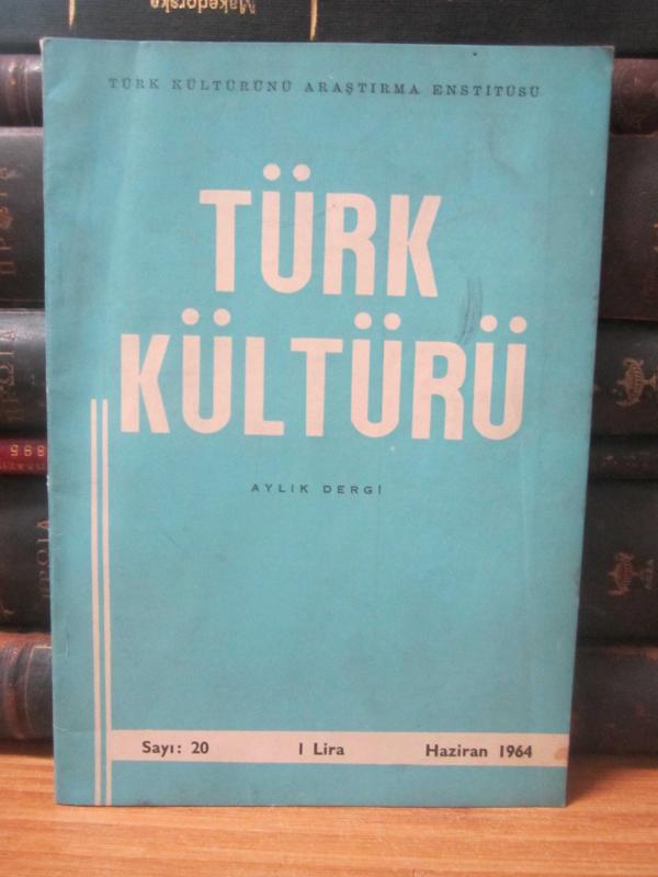 Türk Kültürü Dergisi - Sayı 20 - Haziran 1964
