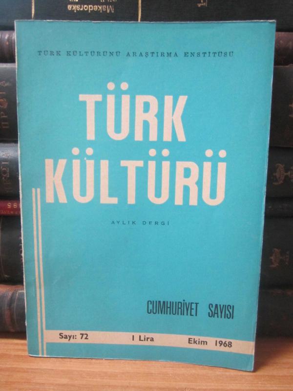 Türk Kültürü Dergisi - Sayı 72 - Ekim 1968