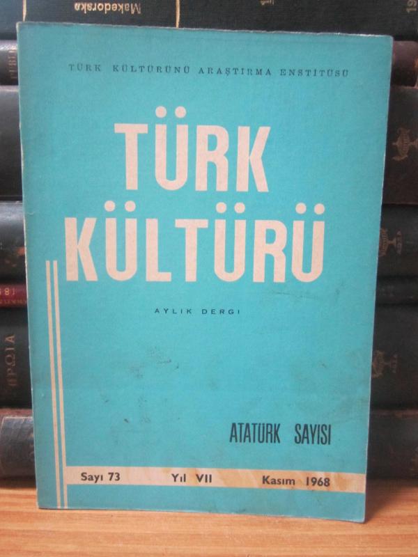 Türk Kültürü Dergisi - Sayı 73 - Kasım 1968