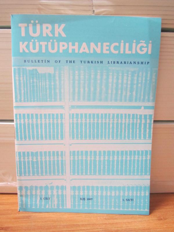 Türk Kütüphaneciler Derneği Bülteni - Cilt 1 Sayı 1 - Yıl 1987