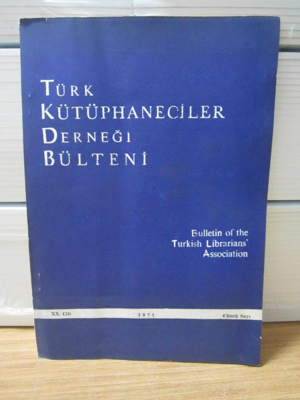 Türk Kütüphaneciler Derneği Bülteni - Cilt 20 Sayı 4 - Yıl 1971
