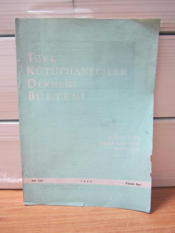 Türk Kütüphaneciler Derneği Bülteni - Cilt 21 Sayı 3 - Yıl 1972