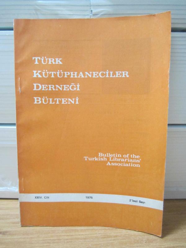 Türk Kütüphaneciler Derneği Bülteni - Cilt 24 Sayı 2 - Yıl 1975