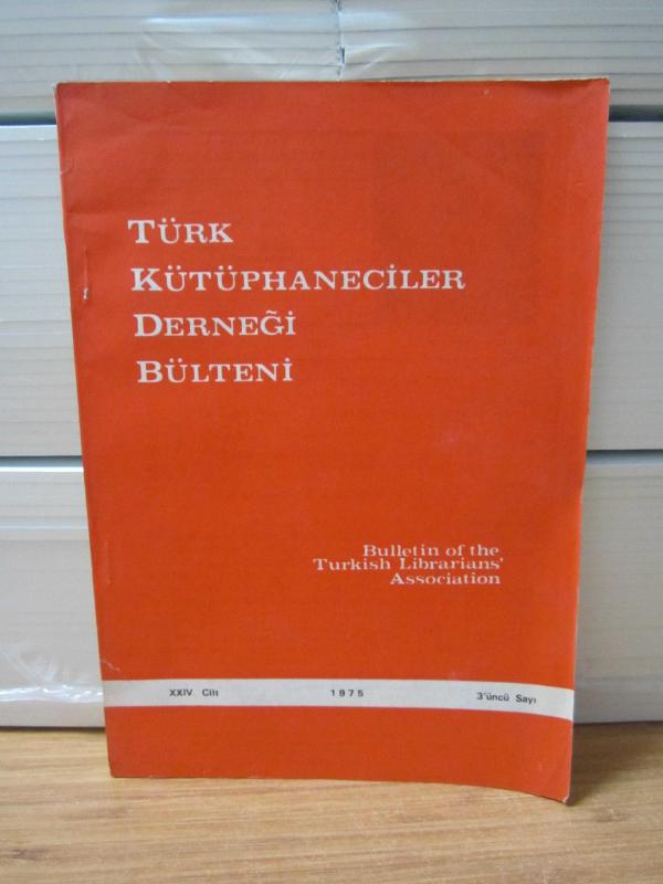 Türk Kütüphaneciler Derneği Bülteni - Cilt 24 Sayı 3 - Yıl 1975