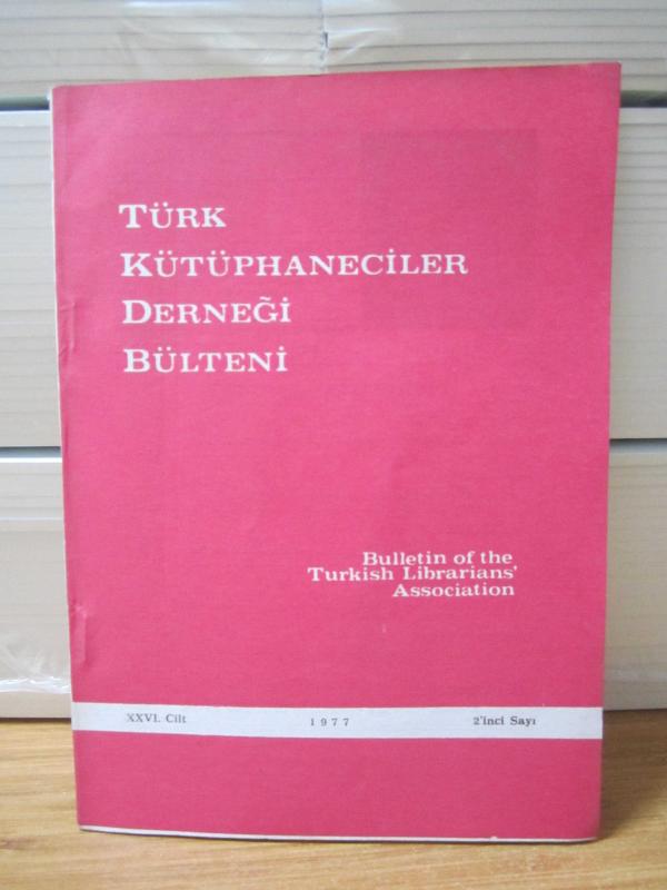 Türk Kütüphaneciler Derneği Bülteni - Cilt 26 Sayı 2 - Yıl 1977