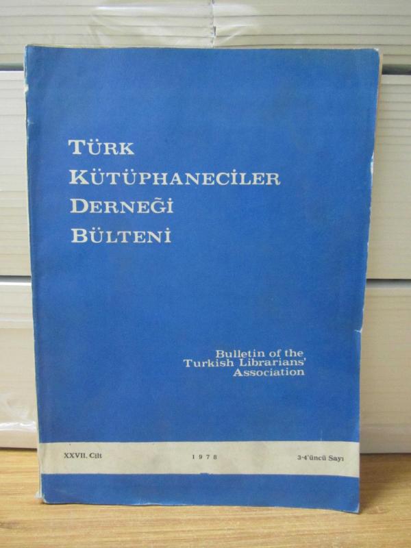 Türk Kütüphaneciler Derneği Bülteni - Cilt 27 Sayı 3-4 - Yıl 1978