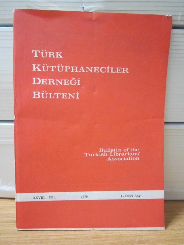 Türk Kütüphaneciler Derneği Bülteni - Cilt 28 Sayı 1-2 - Yıl 1979