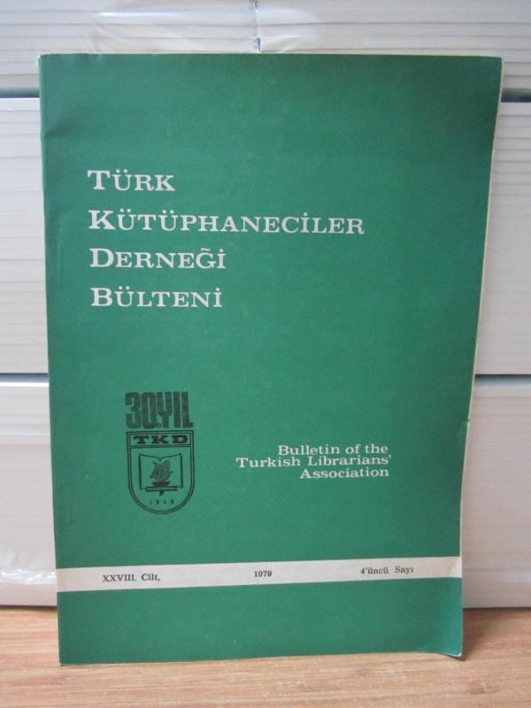Türk Kütüphaneciler Derneği Bülteni - Cilt 28 Sayı 4 - Yıl 1979