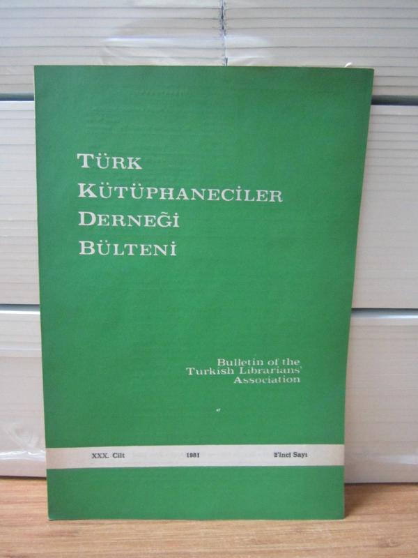 Türk Kütüphaneciler Derneği Bülteni - Cilt 30 Sayı 2 - Yıl 1981