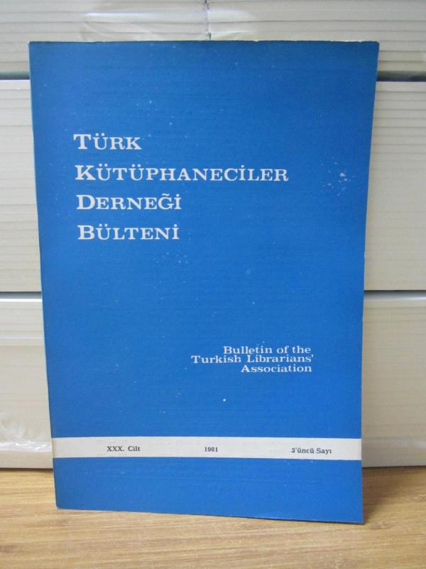 Türk Kütüphaneciler Derneği Bülteni - Cilt 30 Sayı 3 - Yıl 1981