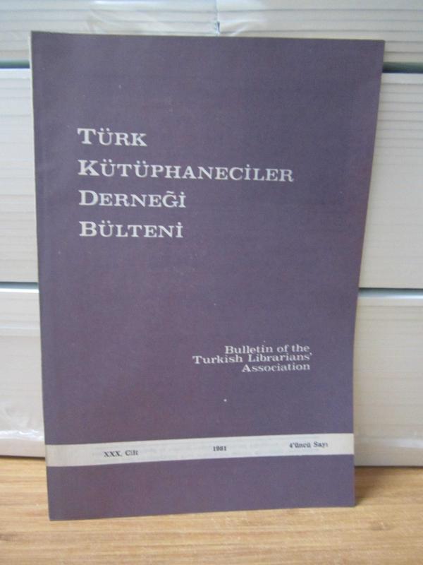 Türk Kütüphaneciler Derneği Bülteni - Cilt 30 Sayı 4 - Yıl 1981
