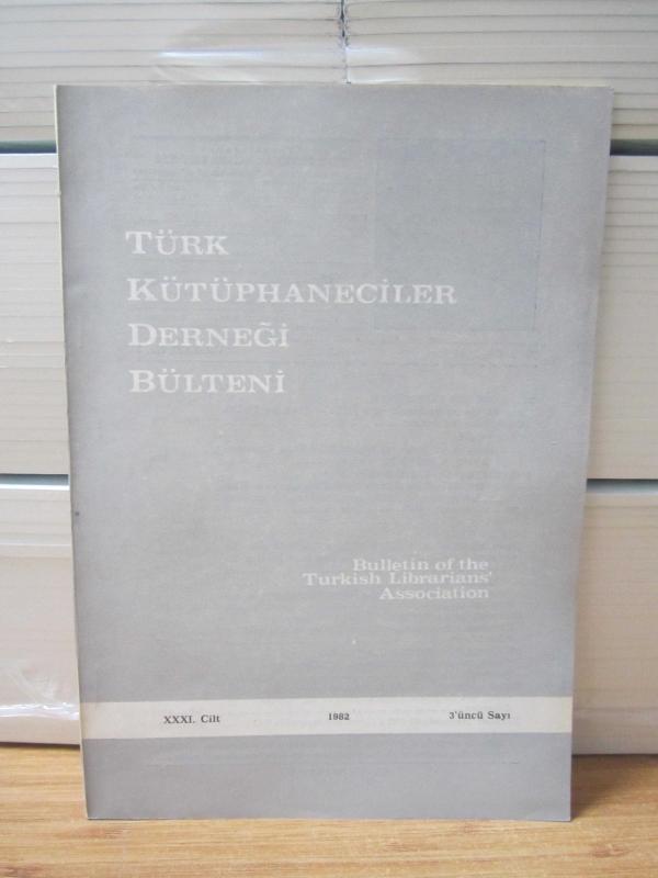 Türk Kütüphaneciler Derneği Bülteni - Cilt 31 Sayı 3 - Yıl 1982
