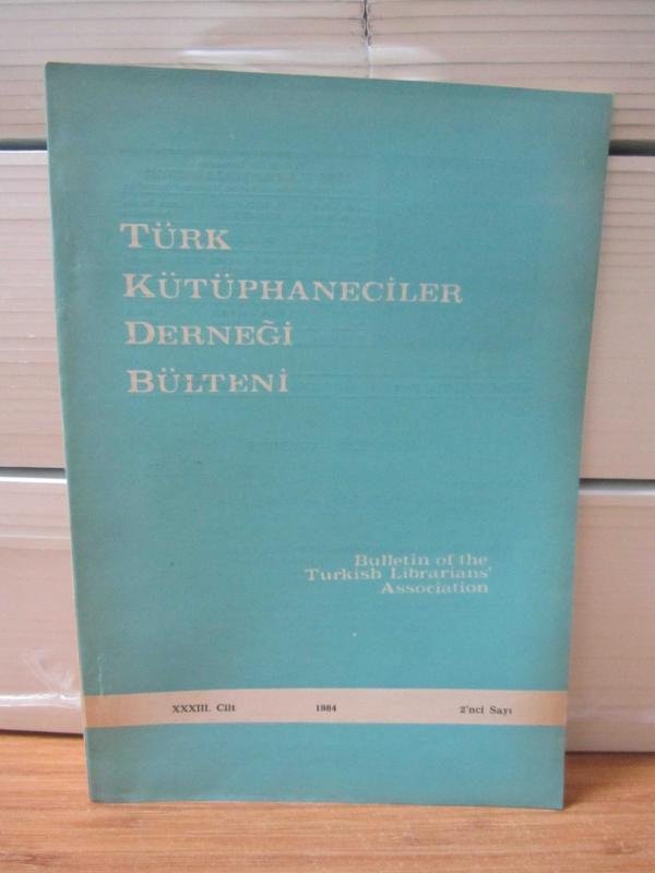 Türk Kütüphaneciler Derneği Bülteni - Cilt 33 Sayı 2 - Yıl 1984