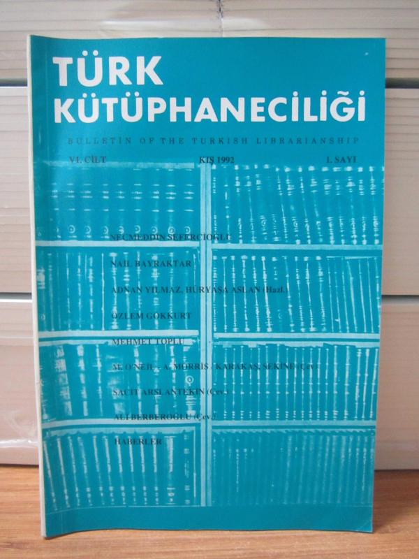 Türk Kütüphaneciler Derneği Bülteni - Cilt 6 Sayı 1 - Yıl 1992