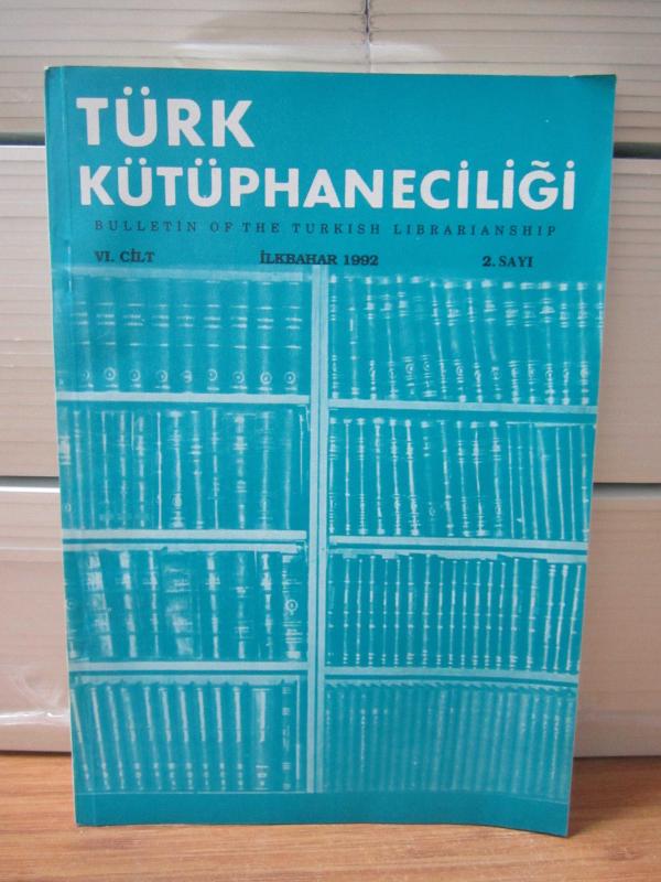 Türk Kütüphaneciler Derneği Bülteni - Cilt 6 Sayı 2 - Yıl 1992
