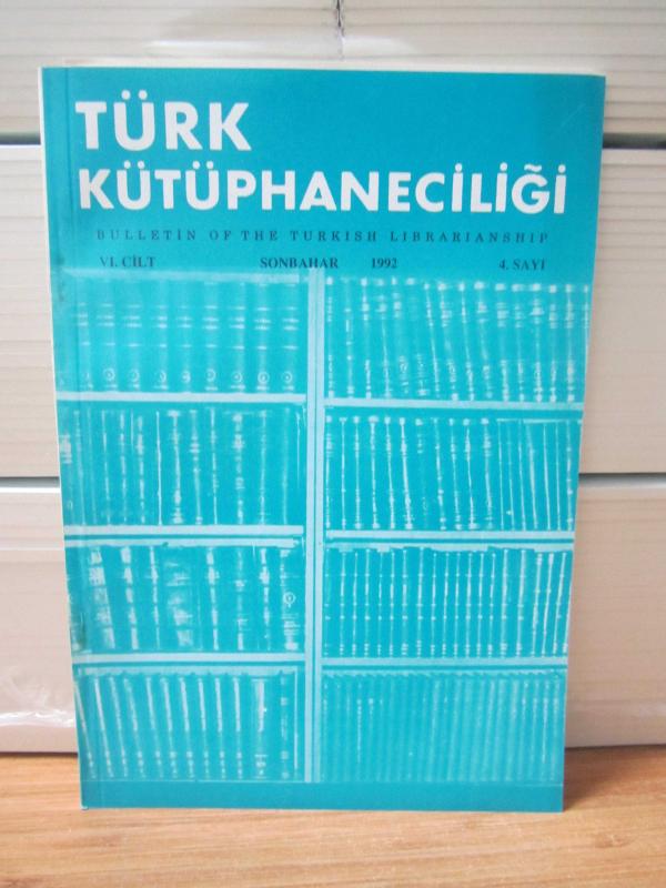 Türk Kütüphaneciler Derneği Bülteni - Cilt 6 Sayı 4 - Yıl 1992
