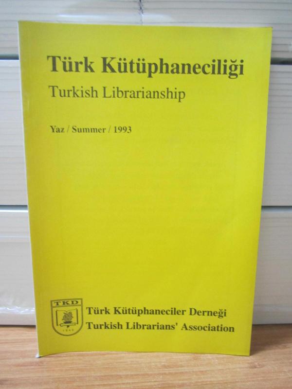 Türk Kütüphaneciler Derneği Bülteni - Cilt 7 Sayı 3 - Yıl 1993