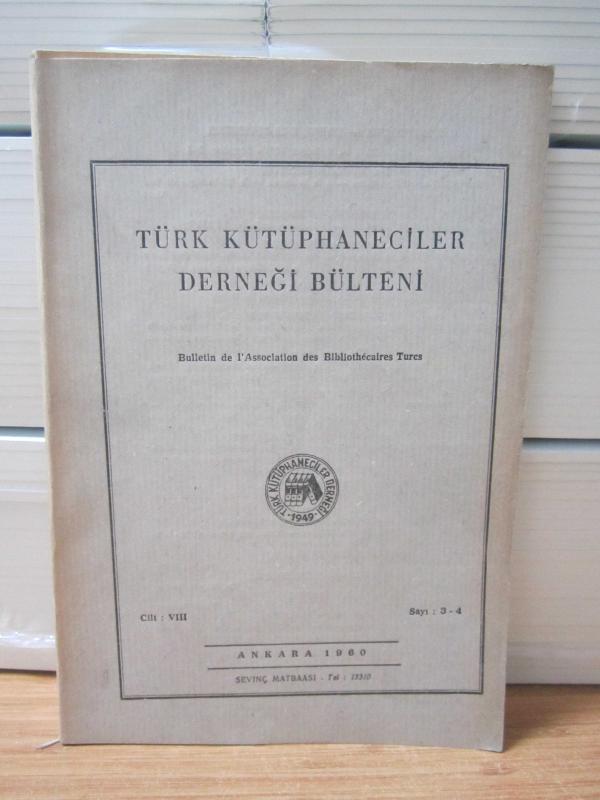Türk Kütüphaneciler Derneği Bülteni - Cilt 8 Sayı 3-4 - Yıl 1959
