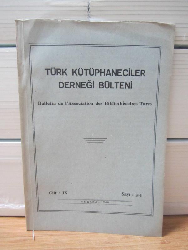 Türk Kütüphaneciler Derneği Bülteni - Cilt 9 Sayı 3-4 - Yıl 1960