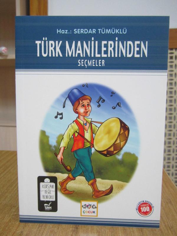 Türk Manilerinden Seçmeler - Hazırlayan: Serdar Tümüklü [ Nar Çocuk ]
