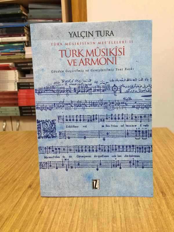 Türk Musikisi ve Armoni - Yalçın Tura / İz Yayıncılık (2.Baskı)