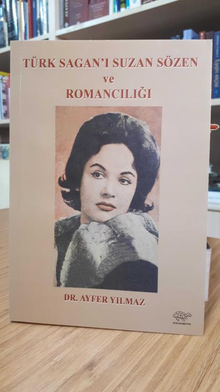 Türk Sagan'ı Suzan Sözen ve Romancılığı