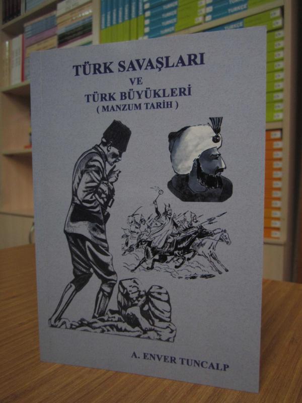 Türk Savaşları ve Türk Büyükleri (Manzum Tarih)