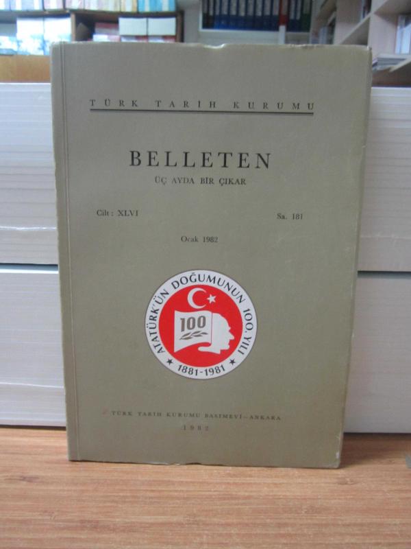 Türk Tarih Kurumu Belleten - Cilt XLVI Sayı 181 - Ocak 1982