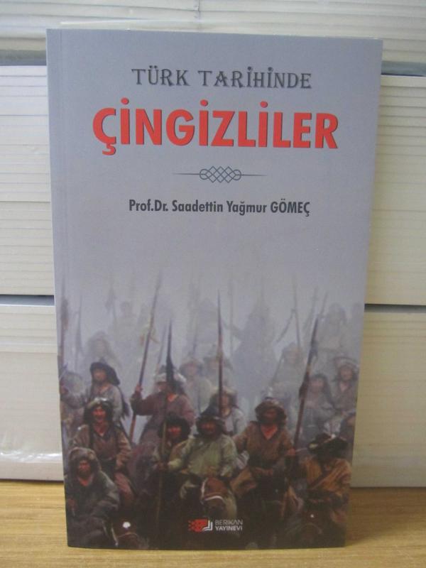 Türk Tarihinde Çingizliler - Prof. Dr. Saadettin Yağmur Gömeç
