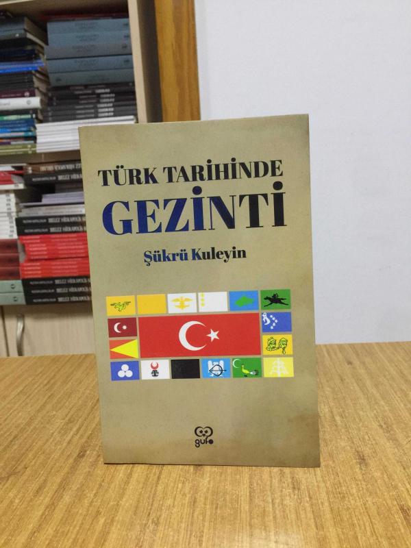 Türk Tarihinde Gezinti - Şükrü Kuleyin