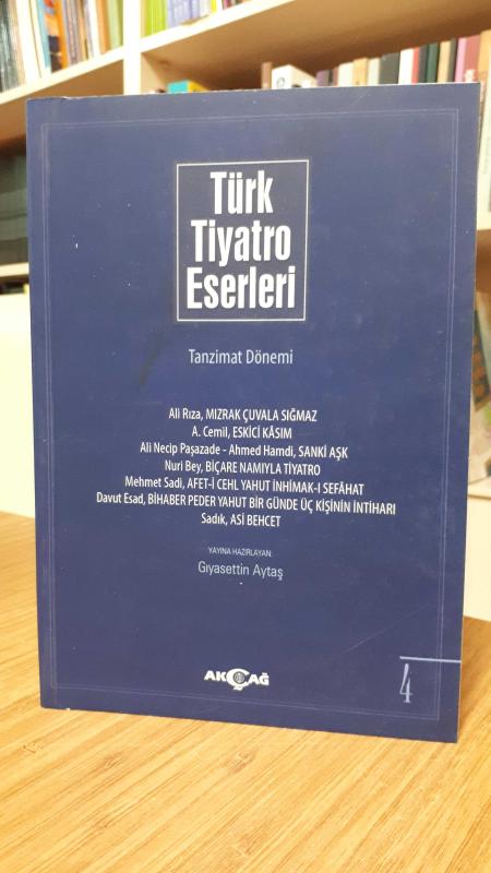 Türk Tiyatro Eserleri 4 / Tanzimat Dönemi