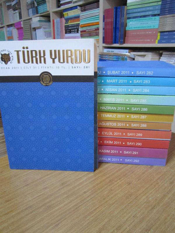 TÜRK YURDU Dergisi - 2011 Yılı Tüm Sayılar TAKIM (Sayılar: 281-292 ve Arası)