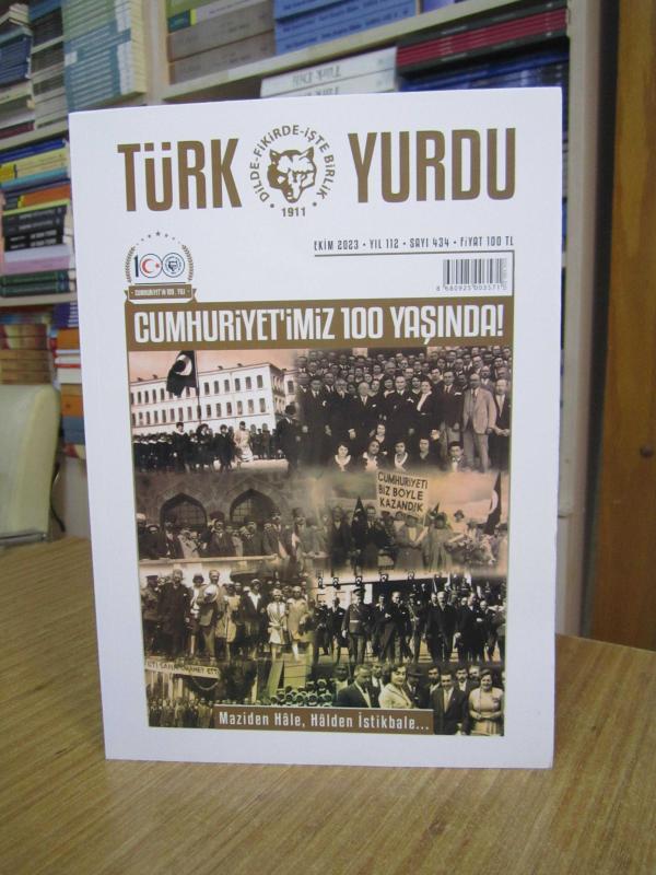 TÜRK YURDU Dergisi - Sayı 434 [ Cumhuriyet'imiz 100 Yaşında ]