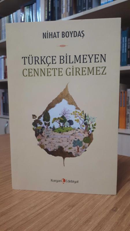 Türkçe Bilmeyen Cennete Giremez