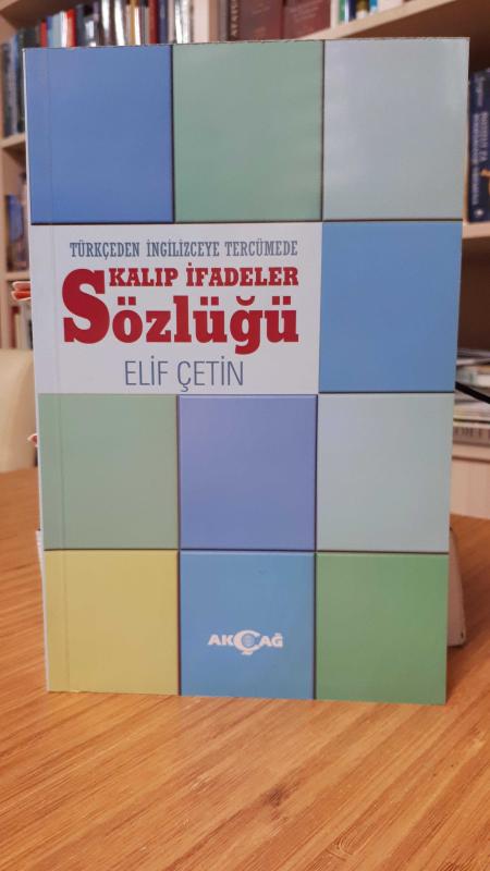 Türkçeden İngilizceye Tercümede Kalıp İfadeler Sözlüğü