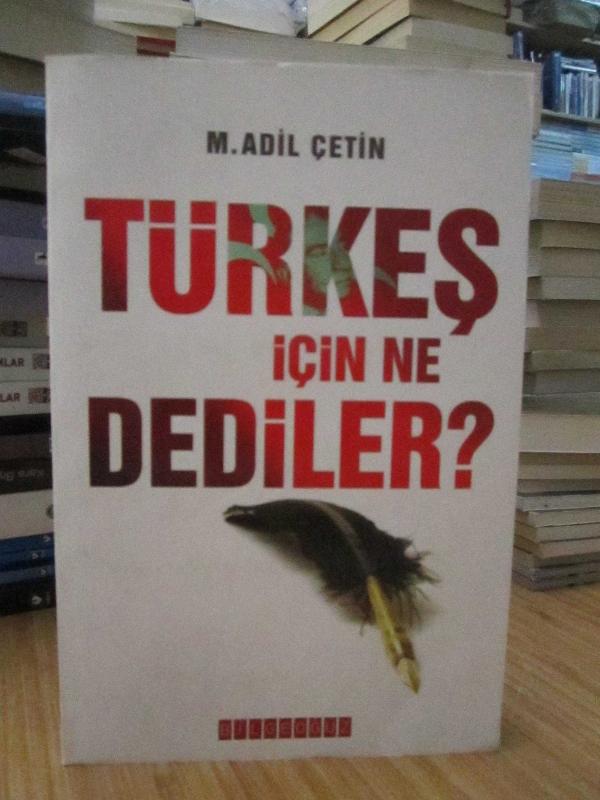 Türkeş için Ne Dediler?