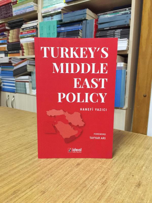 Turkey's Middle East Policy - Hanefi Yazıcı