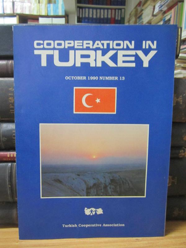 Turkish Cooperative Association - Cooperation in Turkey - October 1990 Number 13