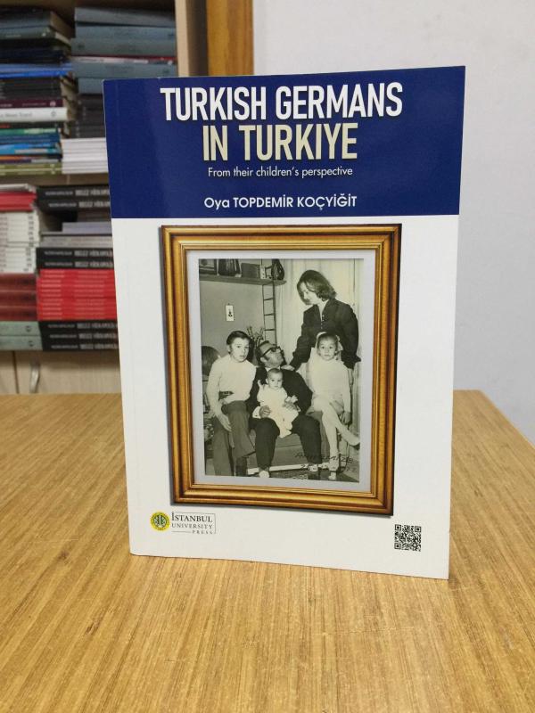 TURKISH GERMANS IN TURKIYE From their children's perspective