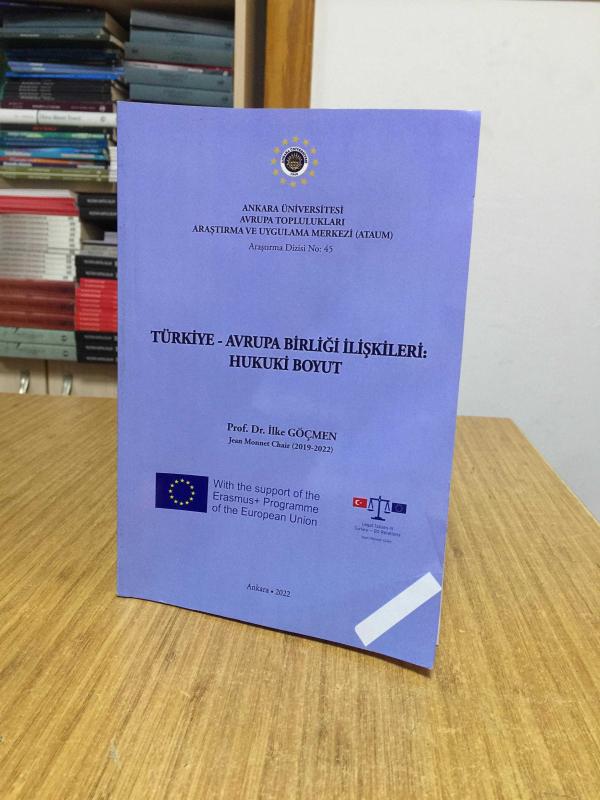 Türkiye - Avrupa Birliği İlişkileri Hukuki Boyut