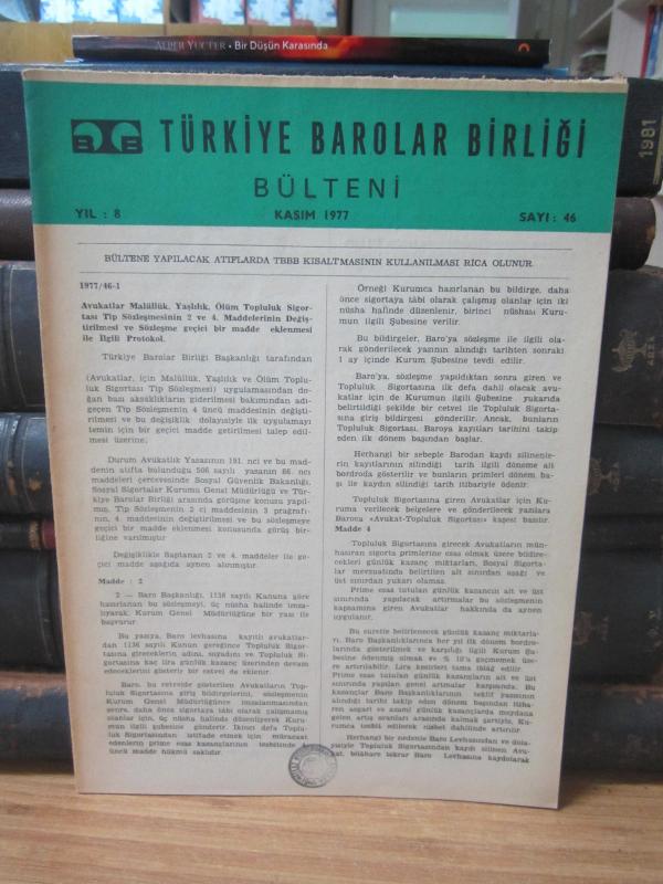Türkiye Barolar Birliği Bülteni - Sayı 46 - Kasım 1977
