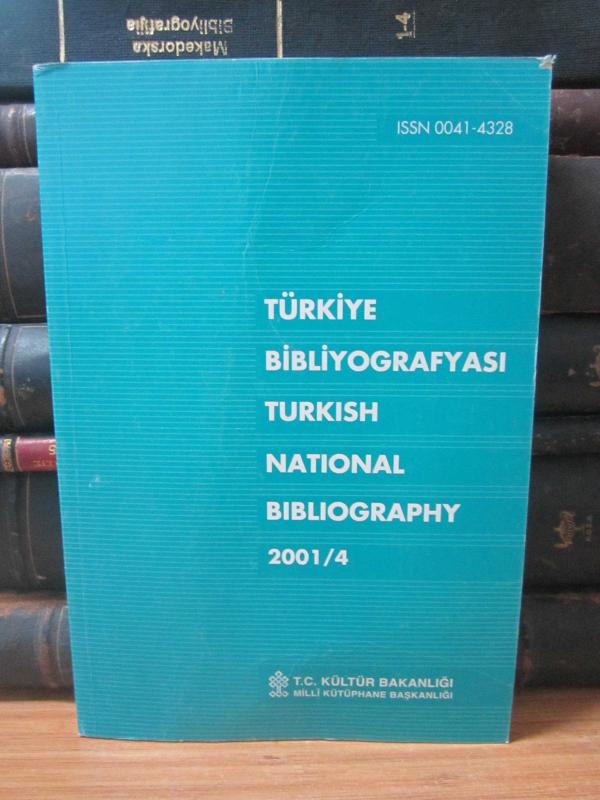 Türkiye Bibliyografyası - Cilt 68 Sayı 2001/4