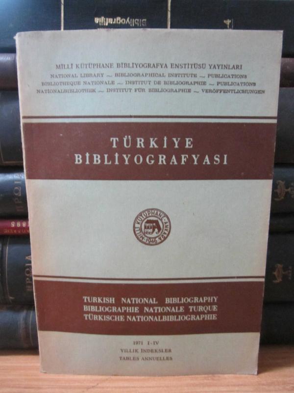 Türkiye Bibliyografyası - I - IV - 1971 - Yıllık İndeksler