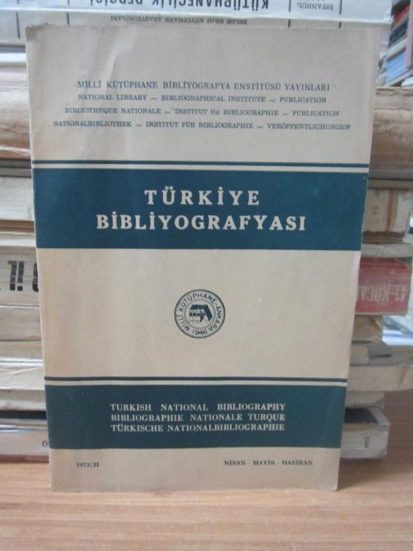 Türkiye Bibliyografyası - II - 1973 - Nisan - Mayıs - Haziran